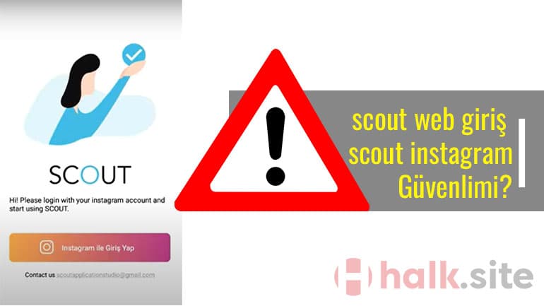 scout web giriş scout instagram Güvenlimi?